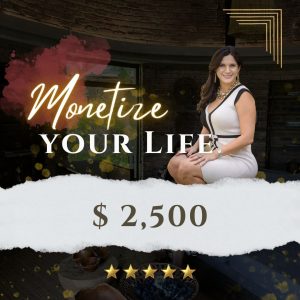 Monetize Your Life